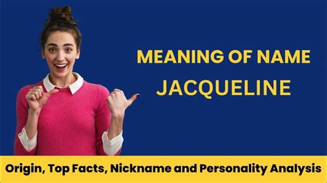 Jacqueline Name Facts Meaning Personality Nickname Origin