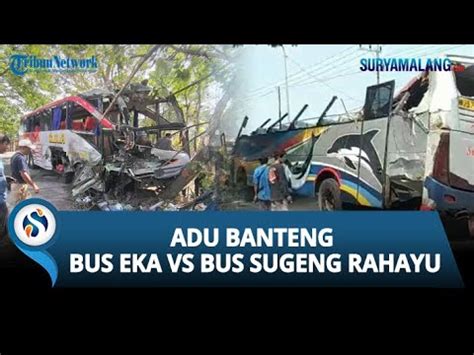 Adu Banteng Bus Eka Vs Bus Sugeng Rahayu Youtube