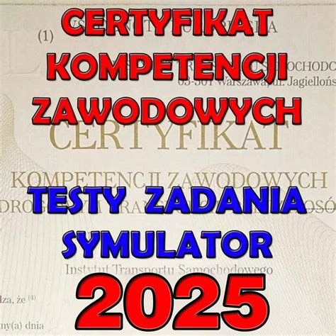 Certyfikat Kompetencji Zawodowych Testy Zadania Nowo