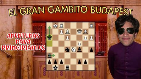 Lucha Desde La Jugada Con Negras Con El Gambito Budapest