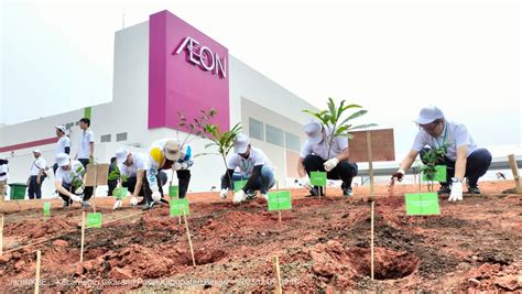 Aeon Mall Deltamas Tanam Pohon Sri Prayogio Ini Bagian Penting