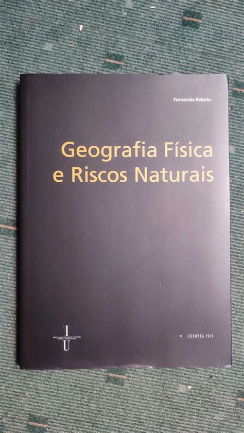 Geografia F Sica E Riscos Naturais Fernando Rebelo Pombal Olx Portugal