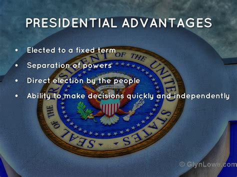 Presidential/Parliament Advantages + Disadvantages