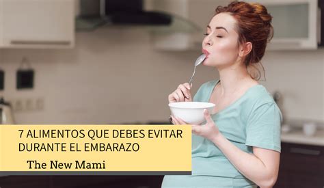 Alimentos Que Debes Evitar Durante El Embarazo The New Mami