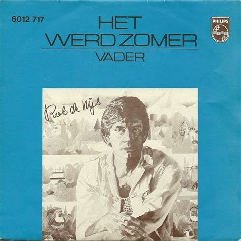 Het Werd Zomer Vader By Rob De Nijs Single Philips 6012 717