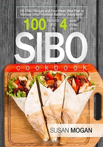 PDF SIBO Cookbook 100 SIBO Recipes And Four Week Meal Plan To Manage