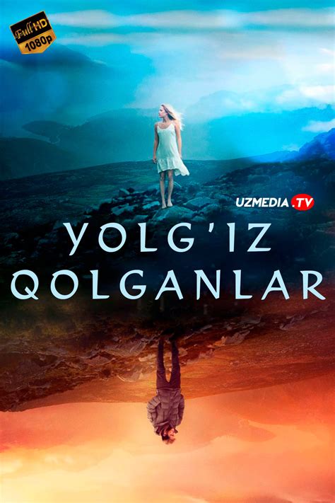 Yolg Iz Qolganlar Dunyodagi Oxirgilar Uzbek Tilida O Zbekcha 2017