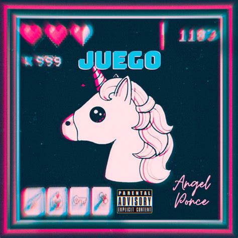 JUEGO Single By Angel Ponce Spotify