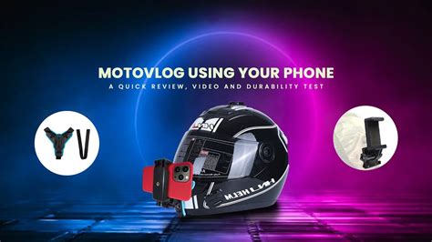 Most Affordable Motovlogging Setup How To Mount Mobile On Helmet