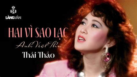 Thái Thảo Hai Vì Sao Lạc Anh Việt Thu Làng Văn Video 3 Bolsa Về