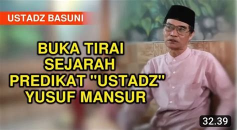 ustadz basuni buka tirai sejarah predikat ustadz yusuf mansur