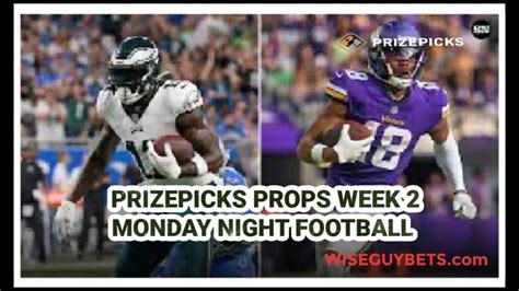 Prizepicks Best Props To Target Nfl Mnf Detailed Analysis And