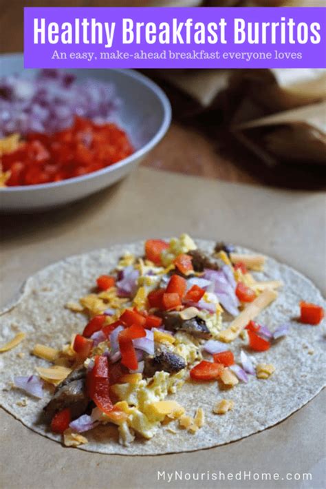 Easy Healthy Breakfast Burrito For A Make Ahead Meal My Nourished Home