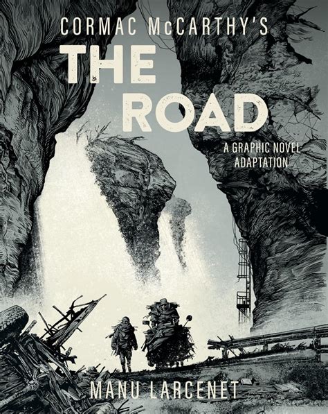 The Road: A Graphic Novel Adaptation: McCarthy, Cormac, Larcenet, Manu ...