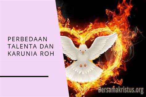 3 Perbedaan Talenta Dan Karunia Roh Kudus Kristen Bersamakristus Riset