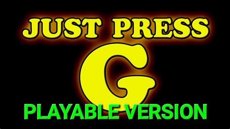 PRESS G PLAYABLE VERSION 2k Sub Special YouTube