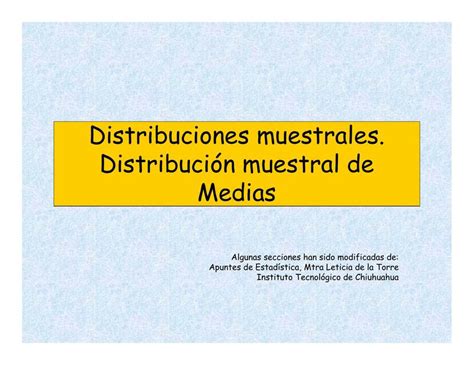 Distribuciones muestrales Distribución muestral de Medias Material