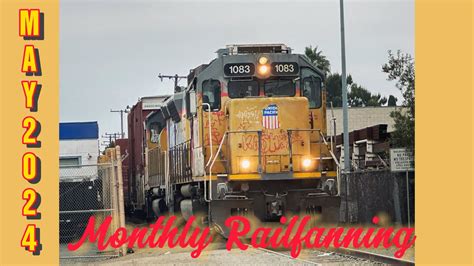 Monthly Railfanning May 2024 YouTube