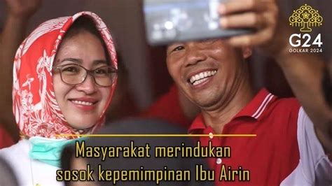 Tokoh Golkar Airin Rachmi Sukses Pimpin Tangsel Begini Kata Warga