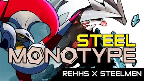 Recomendaci N Monotype Acero Pokemmo Ft Steelmen Youtube