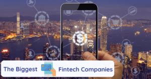 19 Biggest Fintech Companies In 2023 Worldwide