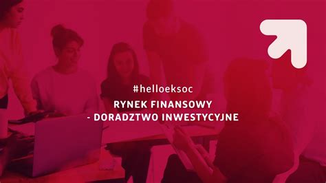 Rynek Finansowy Doradztwo Inwestycyjne Studia II Stopnia YouTube