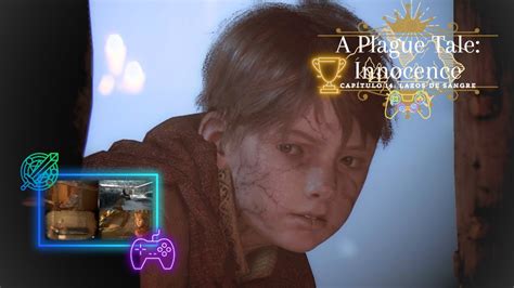 A Plague Tale Innocence Cap Lazos De Sangre Youtube