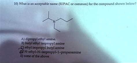 What Is An Acceptable Name Iupac Or Common For The Compound Shown