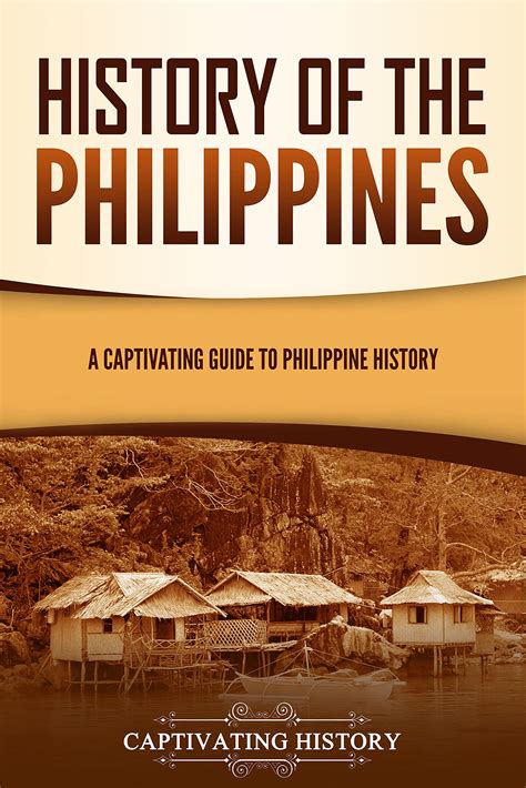 History of the Philippines: A Captivating Guide to Philippine History ...