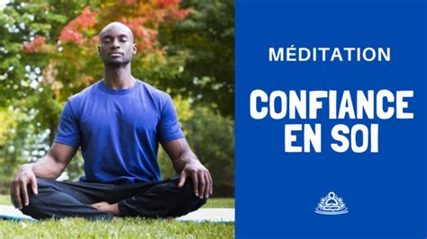 confiance en soi exercices Pratiquer la Méditation