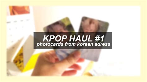 ﾟ Kpop Haul 1 Photocards From Korean Address ･ﾟ Youtube