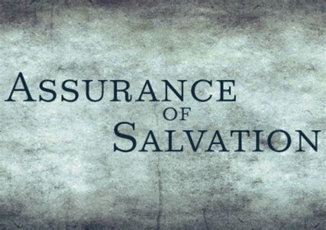 Assurance Of Salvation Is By Grace Through Faith