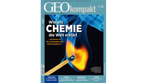 GEO KOMPAKT Nr 31 06 12 Wie uns Chemie Welt erklärt GEO