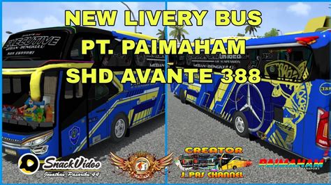 Share New Livery Ori Bus Pt Paimaham Body Shd Avante Nopin Bus