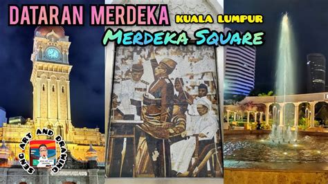 Dataran Merdeka Kuala Lumpur Malaysia Merdeka Square Kuala