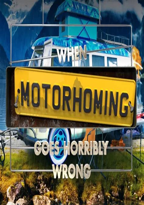 When Motorhoming Goes Horribly Wrong Streaming