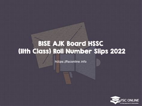 Bise Ajk Board Hssc 11th Class Roll Number Slips 2022