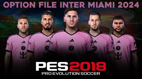 Option File Inter Miami Actualizado Al Para Pes Gratis