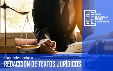 Taller De Redacción De Textos Jurídicos Clase Introductoria Gratuita Centro De Desarrollo