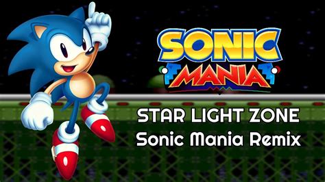 Star Light Zone Act Sonic Mania Remix Youtube