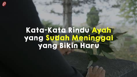 64 Kata Mutiara Untuk Orang Tua Yang Sudah Meninggal Chika Ciku