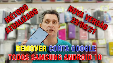 Remover Conta Google Samsung TODOS MODELOS Android 10 Atualizado 29 06