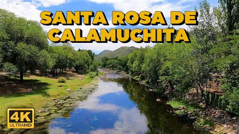 Caminando Por Santa Rosa De Calamuchita Cordoba K Youtube