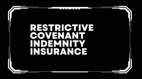 What Is Restrictive Covenant Indemnity Insurance Get Quote