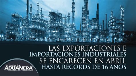 Los Precios De Las Exportaciones E Importaciones Se Disparan A Máximo