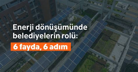 Enerji Dönüşümünde Belediyelerin Rolü