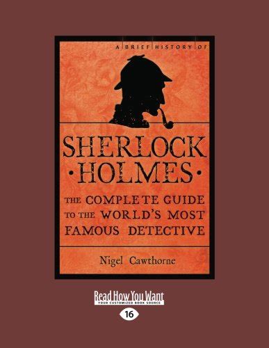 Buy A Brief History Of Sherlock Holmes The Complete Guide To The World