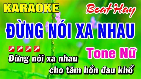 Karaoke Ng N I Xa Nhau Beat Hay F M Tone N Nh C S Ng Ho I Phong