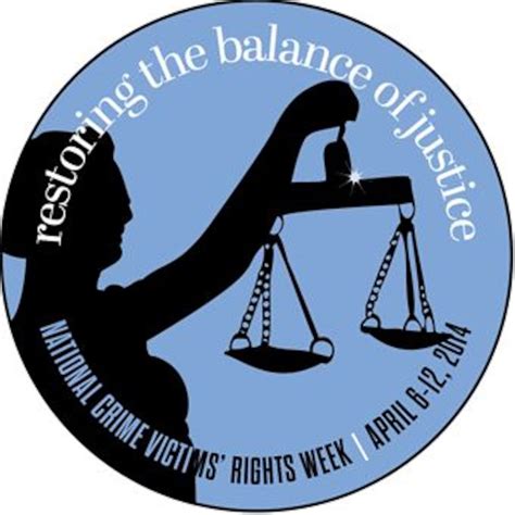 National Crime Victims Rights Week Celebrates Progress Works Toward