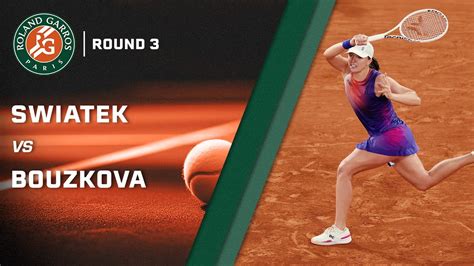 French Open 3rd Round Birthday Girl Iga Swiatek Tops Marie Bouzkova